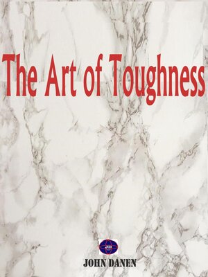 cover image of The Art of Toughness